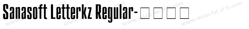 Sanasoft Letterkz Regular字体转换